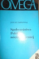 Społeczeństwo Polski międzywojennej - Żarnowski