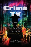 Crime TV: Streaming Criminology in Popular
