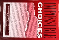 Impossible Choices: Implications of the Cultural