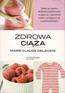 Zdrowa ciąża Marie-Claude Delahaye