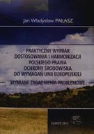 PRAKTYCZNY WYMIAR DOSTOSOWANIA I HARMONIZACJI...