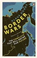 Border Wars: The conflicts that will define our