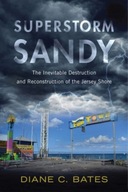 Superstorm Sandy: The Inevitable Destruction and