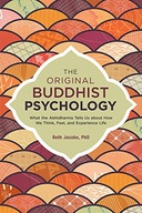 The Original Buddhist Psychology: What the