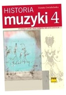 HISTORIA MUZYKI CZ. 4. PODRĘCZNIK DLA SZKÓŁ MUZYCZNYCH DANUTA GWIZDALANKA