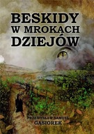 Beskidy w mrokach dziejów