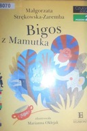 Bigos z Mamutka - M. Strękowska-Zaremba