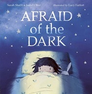 Afraid of the Dark Farfort Lucy ,Otter Isabel