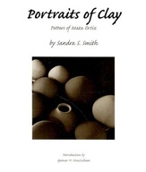 Portraits of Clay: Potters of Mata Ortiz Smith