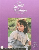 The Child in Fashion: 1750-1920 Harris Kristina