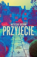 PRZYJĘCIE, BROWN NATASHA