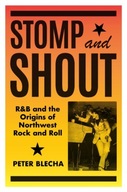 Stomp and Shout: R&B and the Origins of