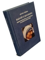 Radość z kochania. Przewodnik życia duchowego (...), Matka Teresa