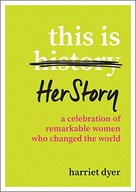 This Is HerStory: A Celebration of Remarkable