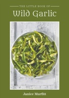 The Little Book Series - Wild Garlic Murfitt