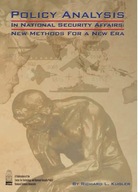 Policy Analysis in National Security Affairs: New Methods for a New BOOK