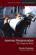 American Photojournalism: Motivations and