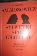 Sylwetki spod gilotyny - Stanisław Salmonowicz