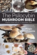 The Psilocybin Mushroom Bible (2016) K. Mandrake, Virginia Haze