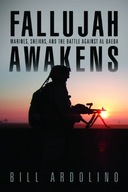 Fallujah Awakens: Marines, Sheiks, and the Battle