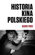 Historia kina polskiego Darek Foks