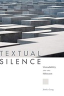 Textual Silence: Unreadability and the Holocaust