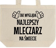 NAJLEPSZY MLECZARZ torba zakupy prezent