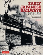 Early Japanese Railways 1853-1914: Engineering