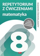 Repetytorium ósmoklasisty z ćwiczeniami.Matematyka