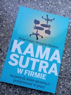 Kamasutra w firmie. 69 pozycji, które sprawią ci