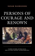 Persons of Courage and Renown: Tuareg Actors,