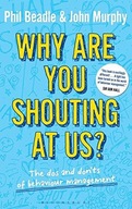 Why are you shouting at us?: The Dos and Don ts