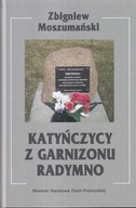 Katyńczycy z Garnizony Radymno Katyń Garnizon Dywizjon taborów