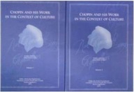 Chopin and his Work in the Context of -
