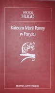 Katedra Marii Panny w Paryżu W. Hugo