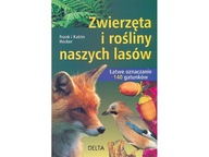 Zwierzęta i rośliny naszych lasów - książka