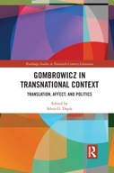 Gombrowicz in Transnational Context: Translation,
