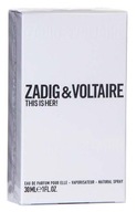 Zadig Voltaire This Is Her! Woda Perfumowana 30ml