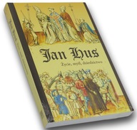 Jan Hus: Życie myśl dziedzictwo Nowa w folii