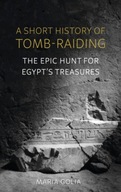 A Short History of Tomb-Raiding: The Epic Hunt