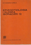 Epizootiologia i klinika gorączki Q Kurzeja