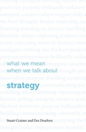 What we mean when we talk about strategy Dearlove