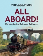 The Times All Aboard!: Remembering Britain s
