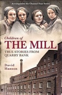 Children of the Mill: True Stories From Quarry