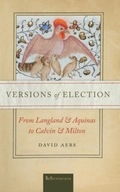 Versions of Election: From Langland and Aquinas
