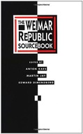 The Weimar Republic Sourcebook ANTON KAES