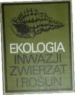 Ekologia inwazji zwierząt i roślin - Elton