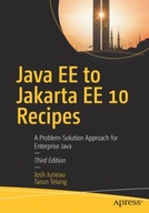Java EE to Jakarta EE 10 Recipes: A
