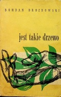 Bohdan Drozdowski - Jest takie drzewo