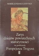 Marek Junianus Justynus Zarys dziejów powszechnych starożytności